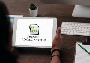 Quickly Harmonize Your Non English Localization Efforts In JavaScript