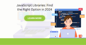 JavaScript Libraries: Find the Right Option in 2024