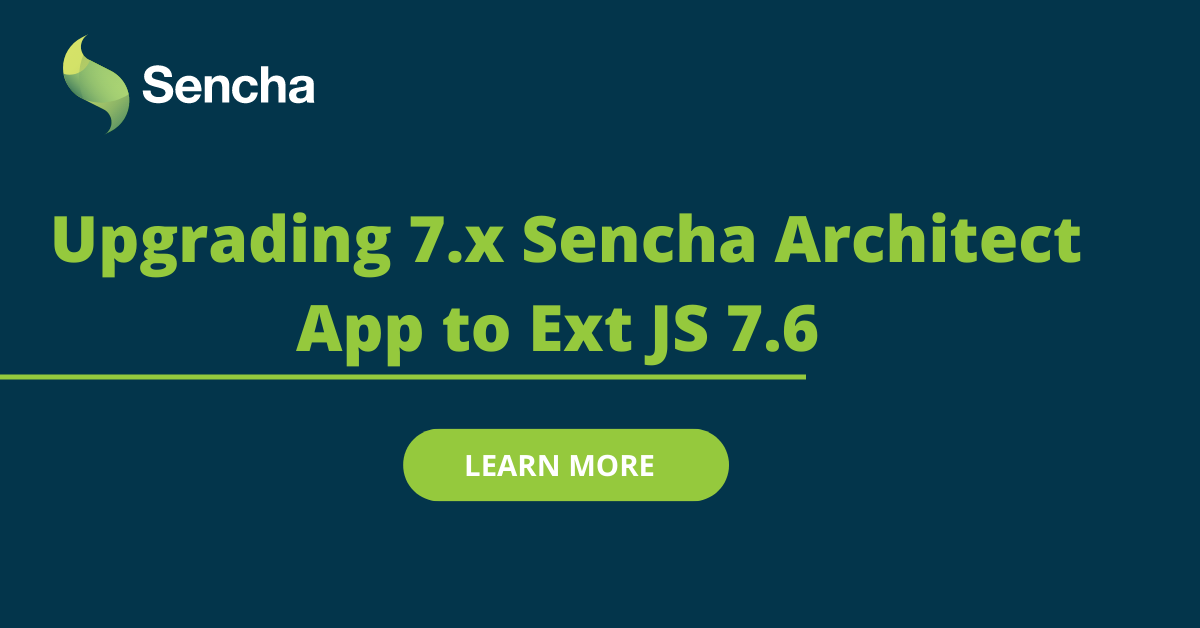 Upgrading 7.x Sencha Architect App to Ext JS 7.6