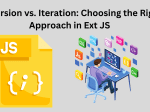 Recursion vs. Iteration: Choosing the Right Approach in Ext JS