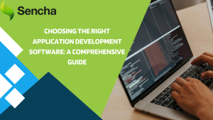 Choosing the Right Web Application Development Software: A Comprehensive Guide