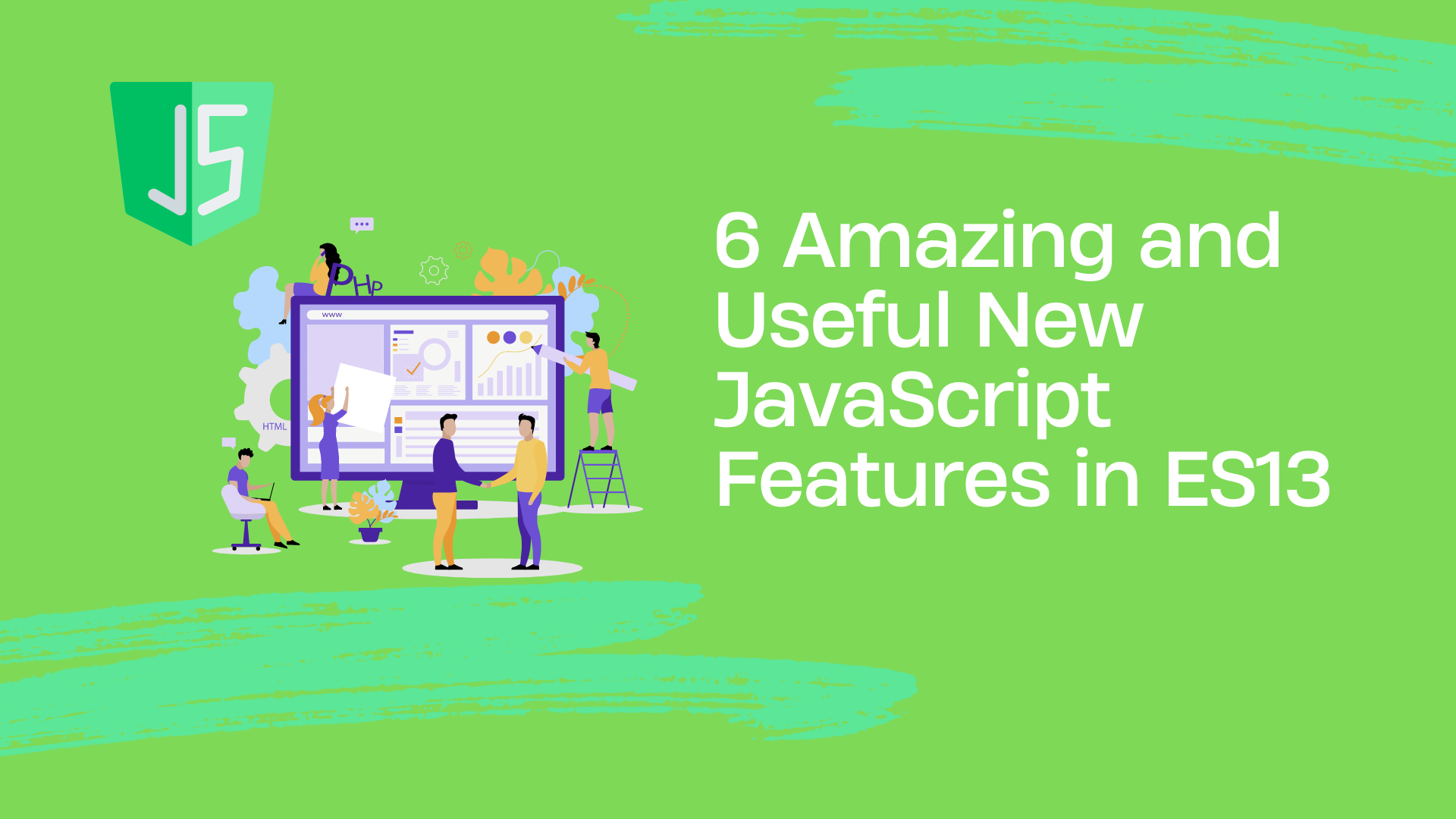 6 Amazing and Useful New JavaScript Features in ES13