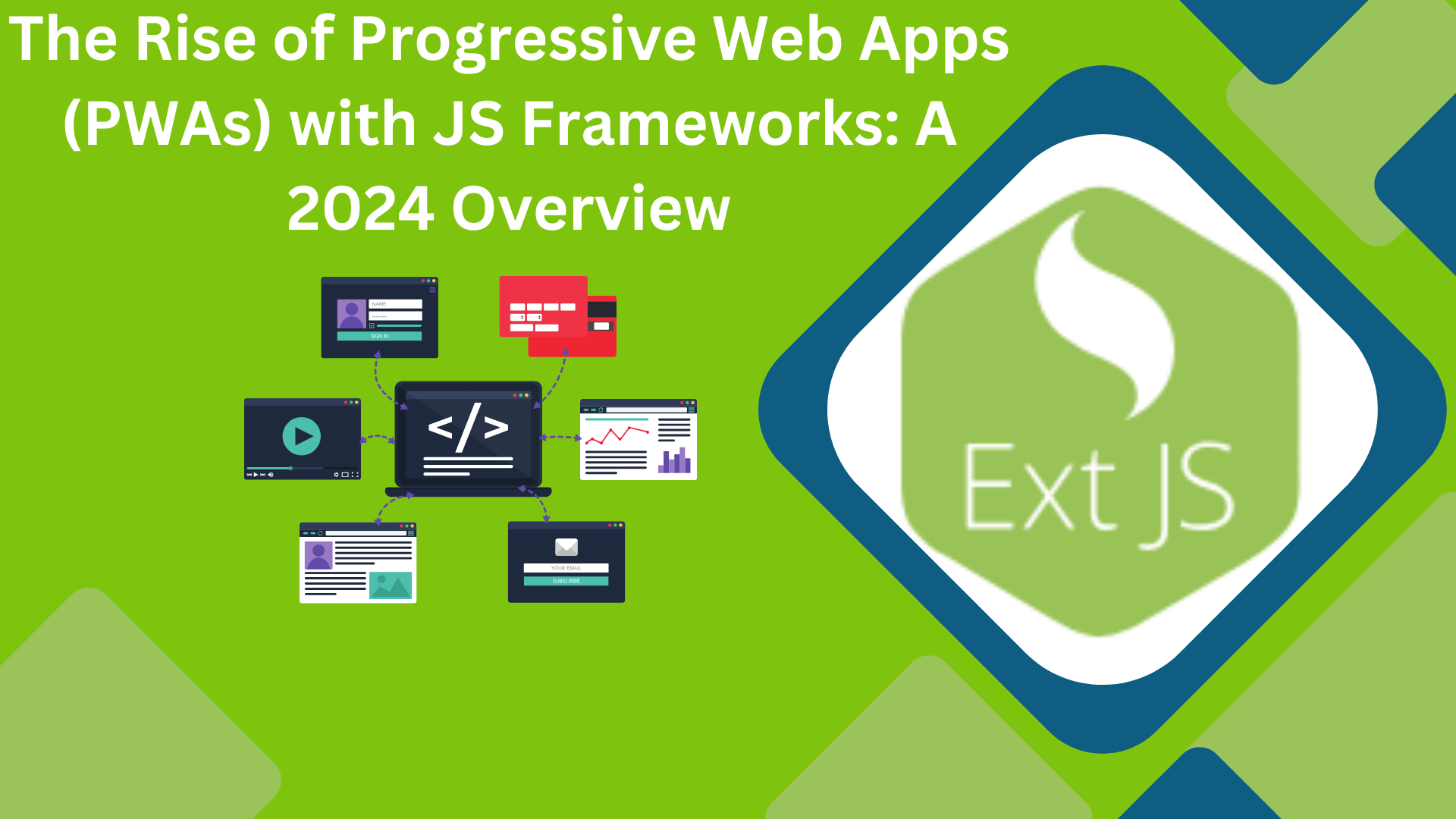 Rise Of PWAs With JS Frameworks