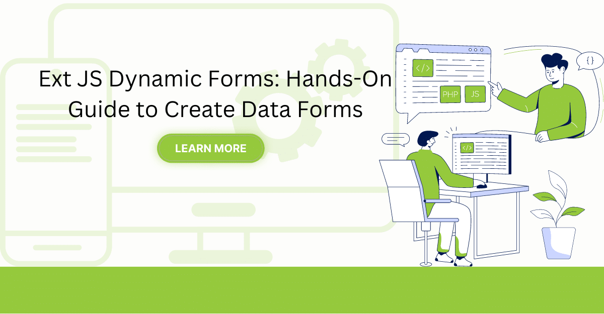 Ext JS Dynamic Forms: Hands-On Guide to Create Data Forms