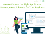 How to Choose the Right Application Development Software for Your Business