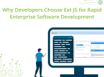 Why Developers Choose Ext JS for Rapid Enterprise Software Development