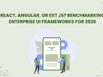 React, Angular, or Ext JS? Benchmarking Enterprise UI Frameworks for 2026