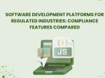 Software Development Platforms for Regulated Industries: Compliance Features Compared