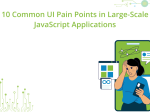 10 Common UI Pain Points in <span>Large-Scale JavaScript Applications</span>
