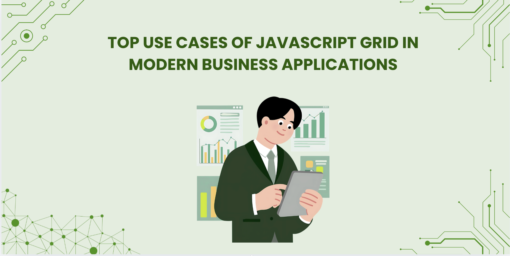Top Use Cases of JavaScript Grid in Modern Business Applications (2026 Guide)