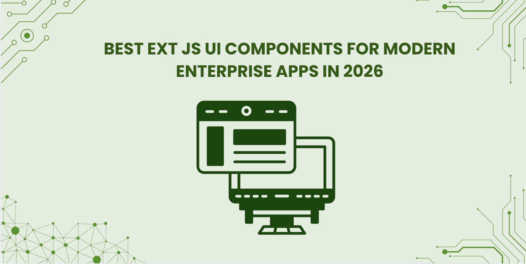 Best Ext JS UI Components for Modern Enterprise Apps in 2026