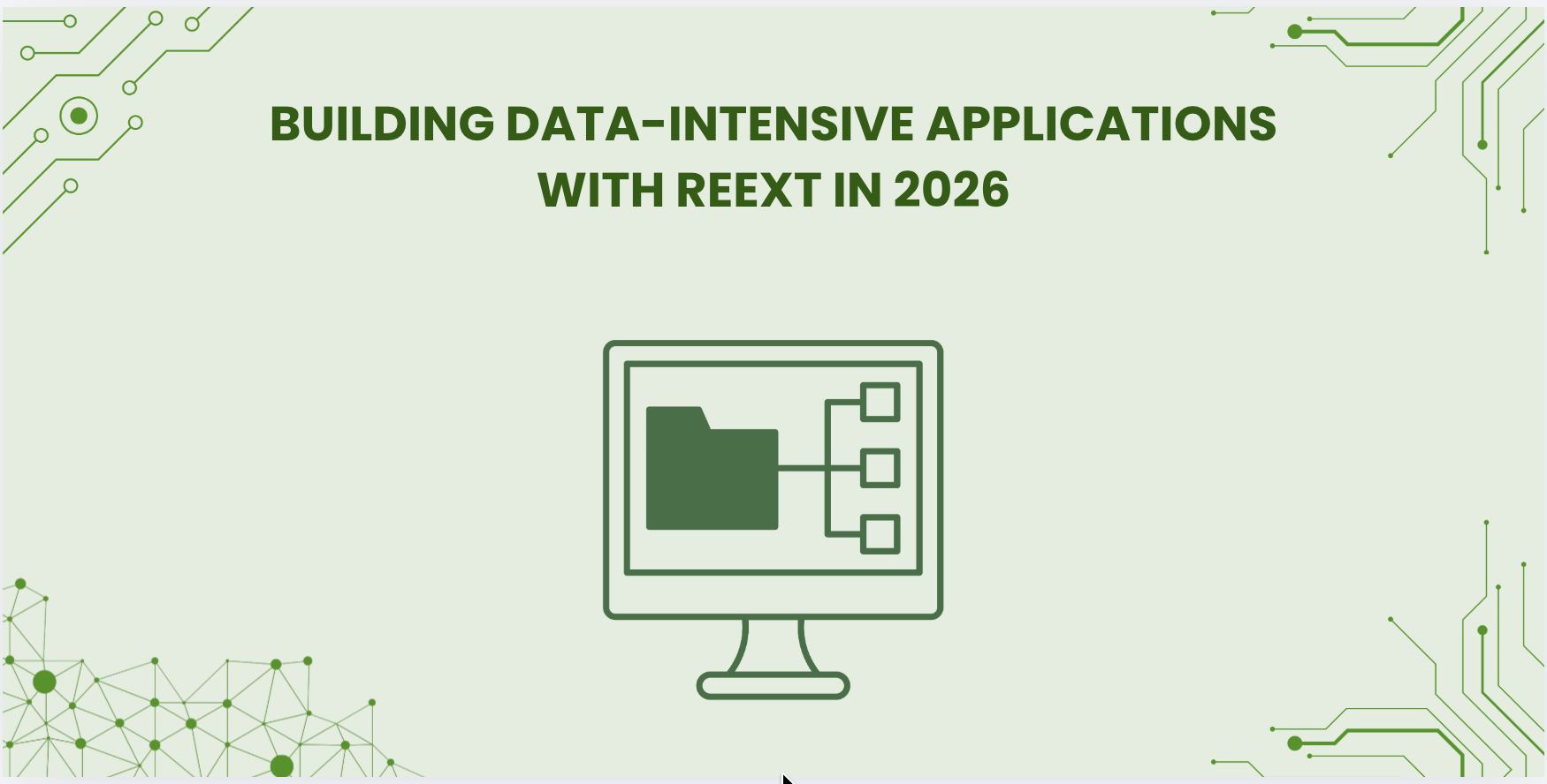 Building Data-Intensive Applications with ReExt in 2026: The Complete Guide
