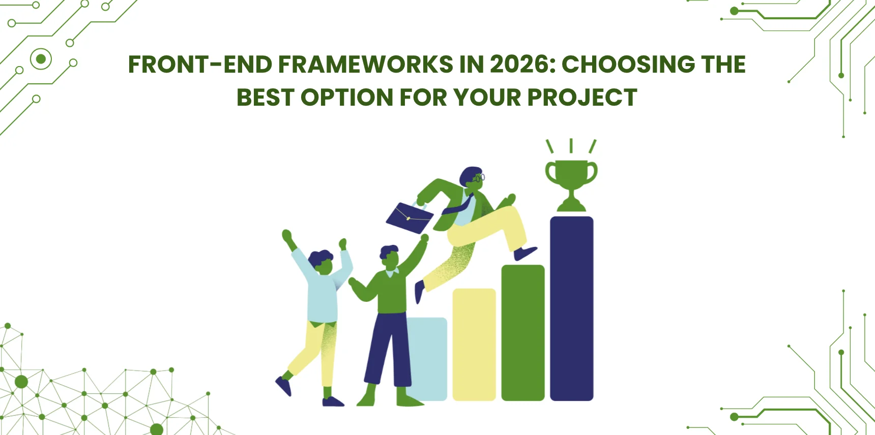 Front-End Frameworks in 2026: Choosing the Best Option for Your Project