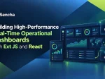 Building High-Performance Real-Time Operational Dashboards <span>with Ext JS and React</span>