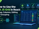 How to Use the Ext JS Grid in React: <span>Setup, Columns, Editing and Grouping</span>
